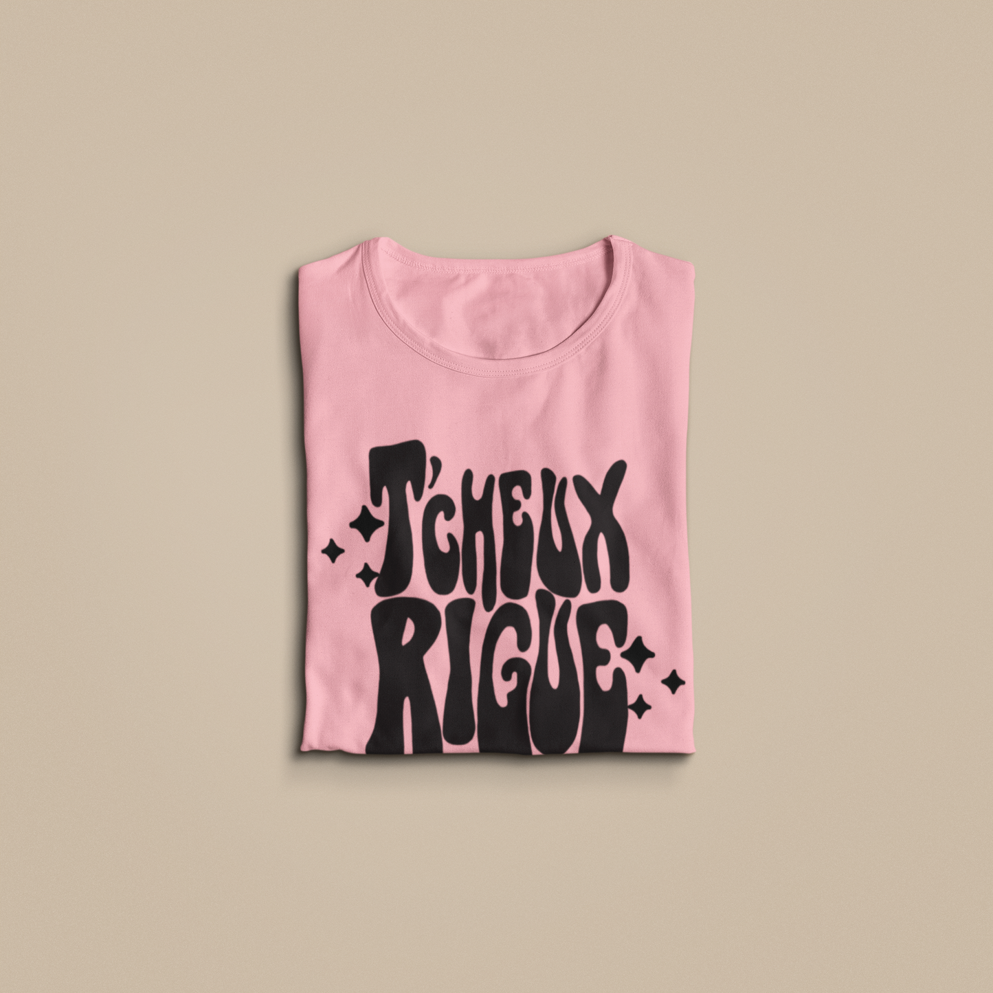 T'CHEUX RIGUE - TSHIRT COUPE FÉMININE, UNISEXE