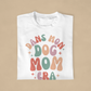 DANS MON DOG MOM ERA - TSHIRT COUPE FÉMININE, UNISEXE