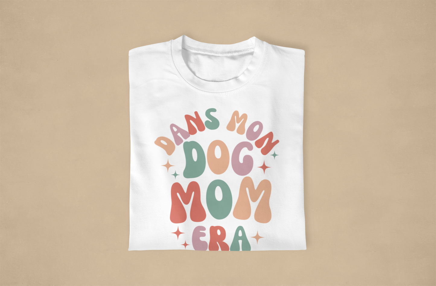 DANS MON DOG MOM ERA - TSHIRT COUPE FÉMININE, UNISEXE