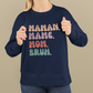 MAMAN. MAME. MOM. BRUH.  SWEATSHIRT UNISEXE