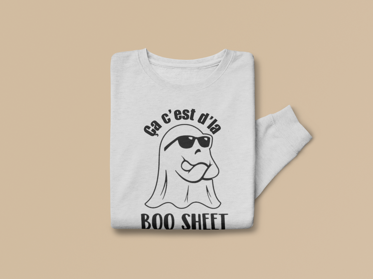 Ça c'est d'la Boo Sheet ! - SWEATSHIRT UNISEXE