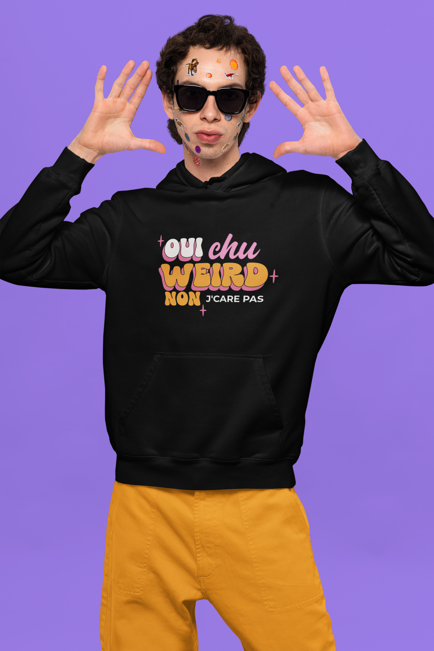 OUI CHU WEIRD, NON J'CARE PAS  HOODIE UNISEXE