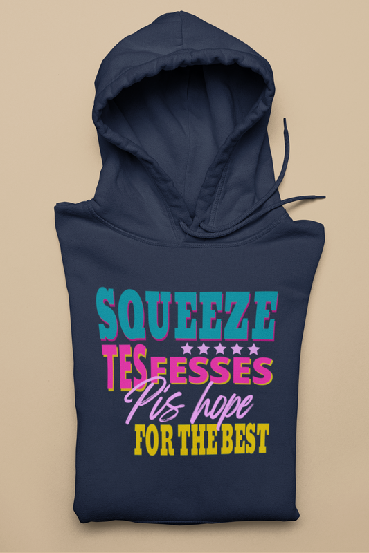 SQUEEZE TES FESSES PIS HOPE   - HOODIE - UNISEX