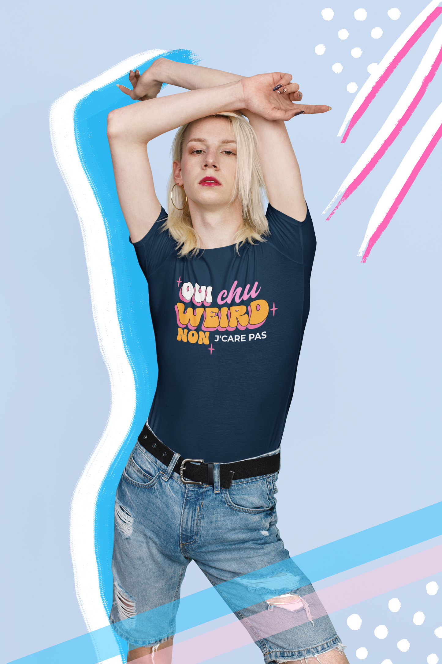 OUI J'SUIS WEIRD, NON J'CARE PAS  T-SHIRT UNISEX