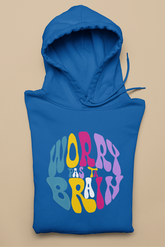 WORRY PAS TA BRAIN  - HOODIE - UNISEX