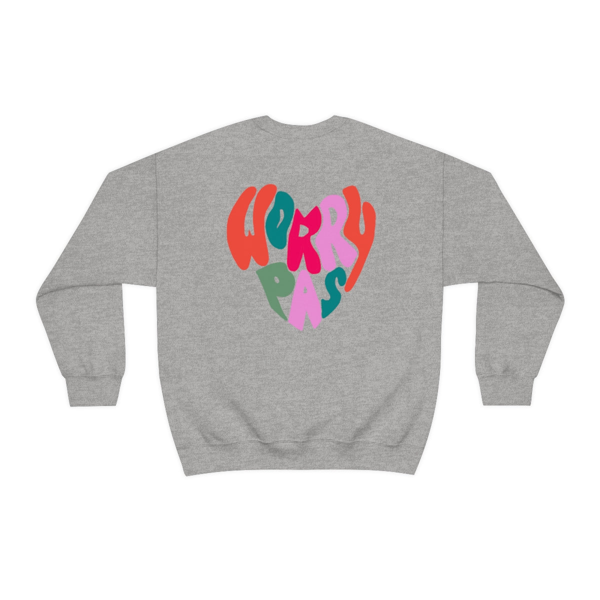 WORRY PAS      SWEATSHIRT UNISEXE