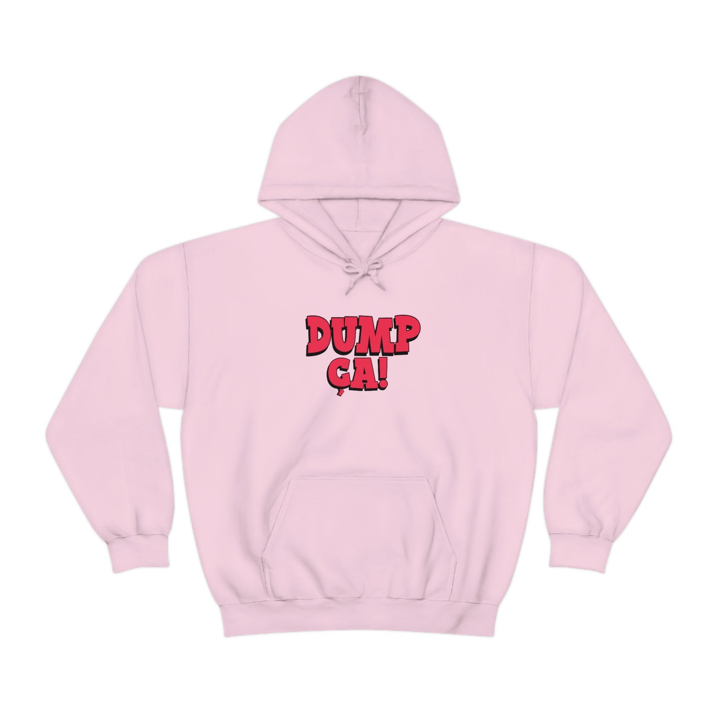 DUMP CA  HOODIE - UNISEX