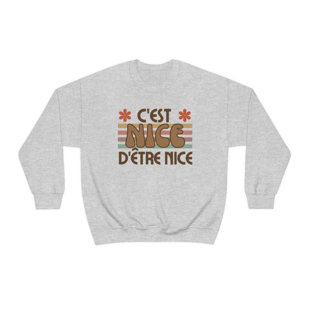 C'EST NICE D'ÊTRE NICE         SWEATSHIRT UNISEXE