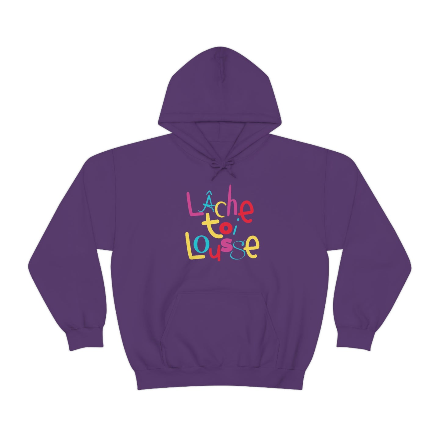 LÂCHE TOI LOUSSE - HOODIE -UNISEX