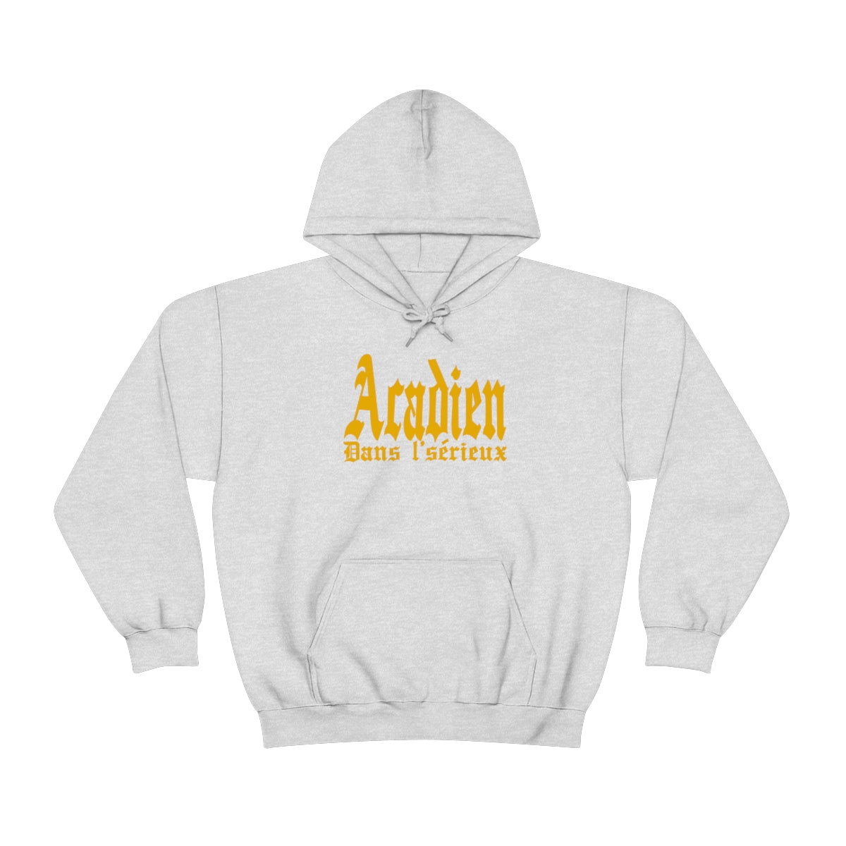 ACADIEN DANS L'SÉRIEUX  HOODIE - UNISEX