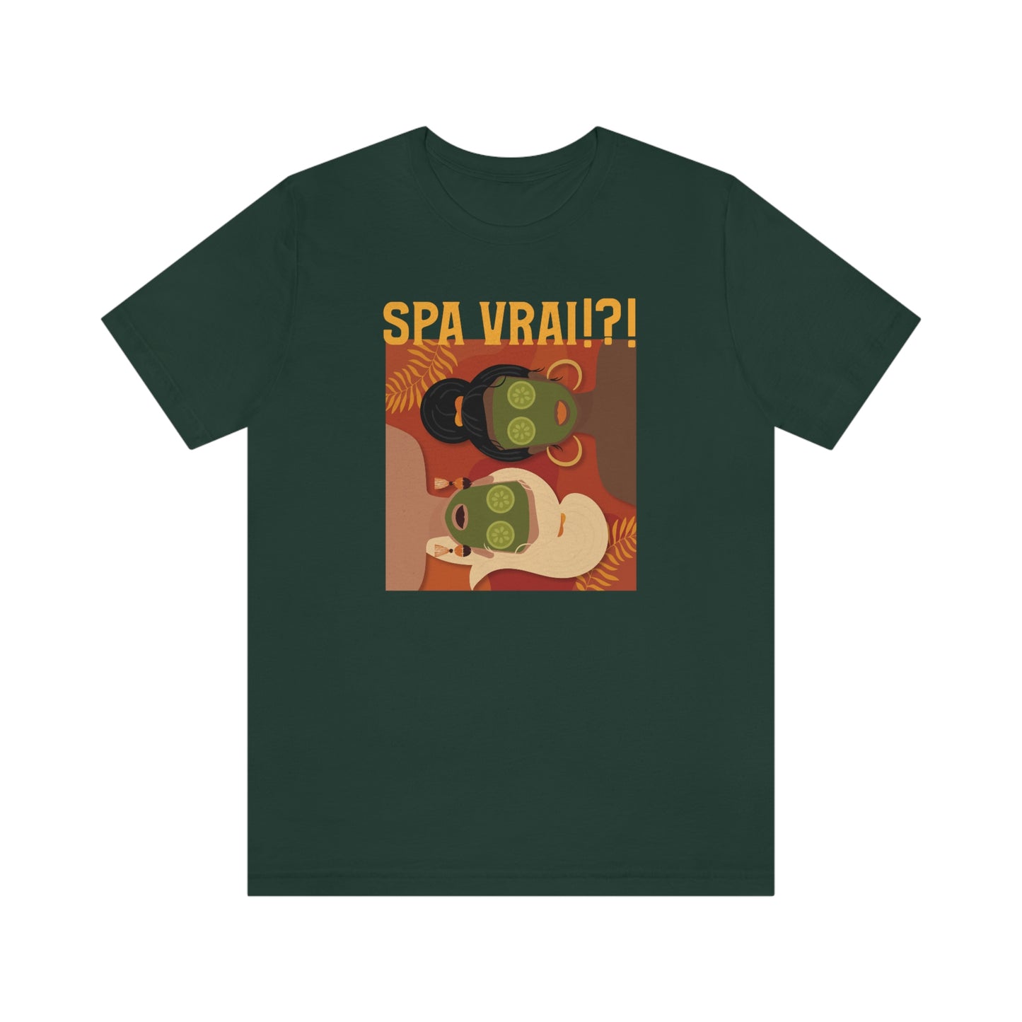 SPA VRAI?! T-SHIRT UNISEX