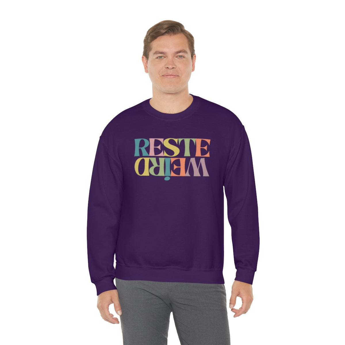 RESTE WEIRD  SWEATSHIRT UNISEXE