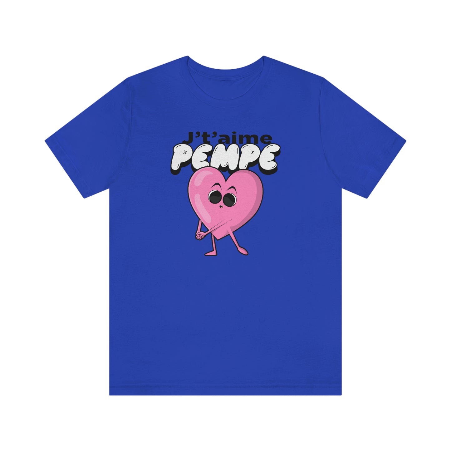 J'T'AIME PEMPE  T-SHIRT UNISEX