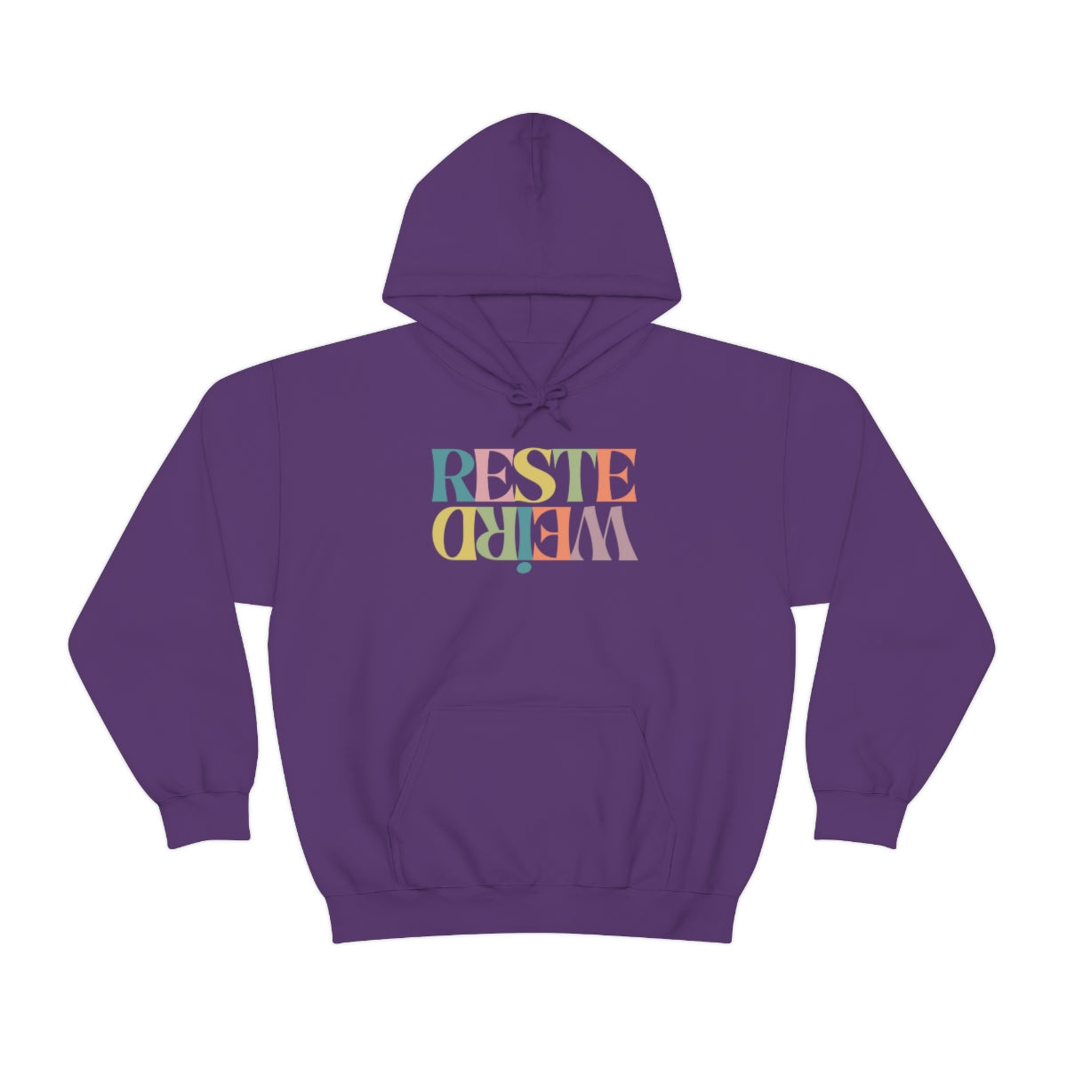 RESTE WEIRD   HOODIE - UNISEX