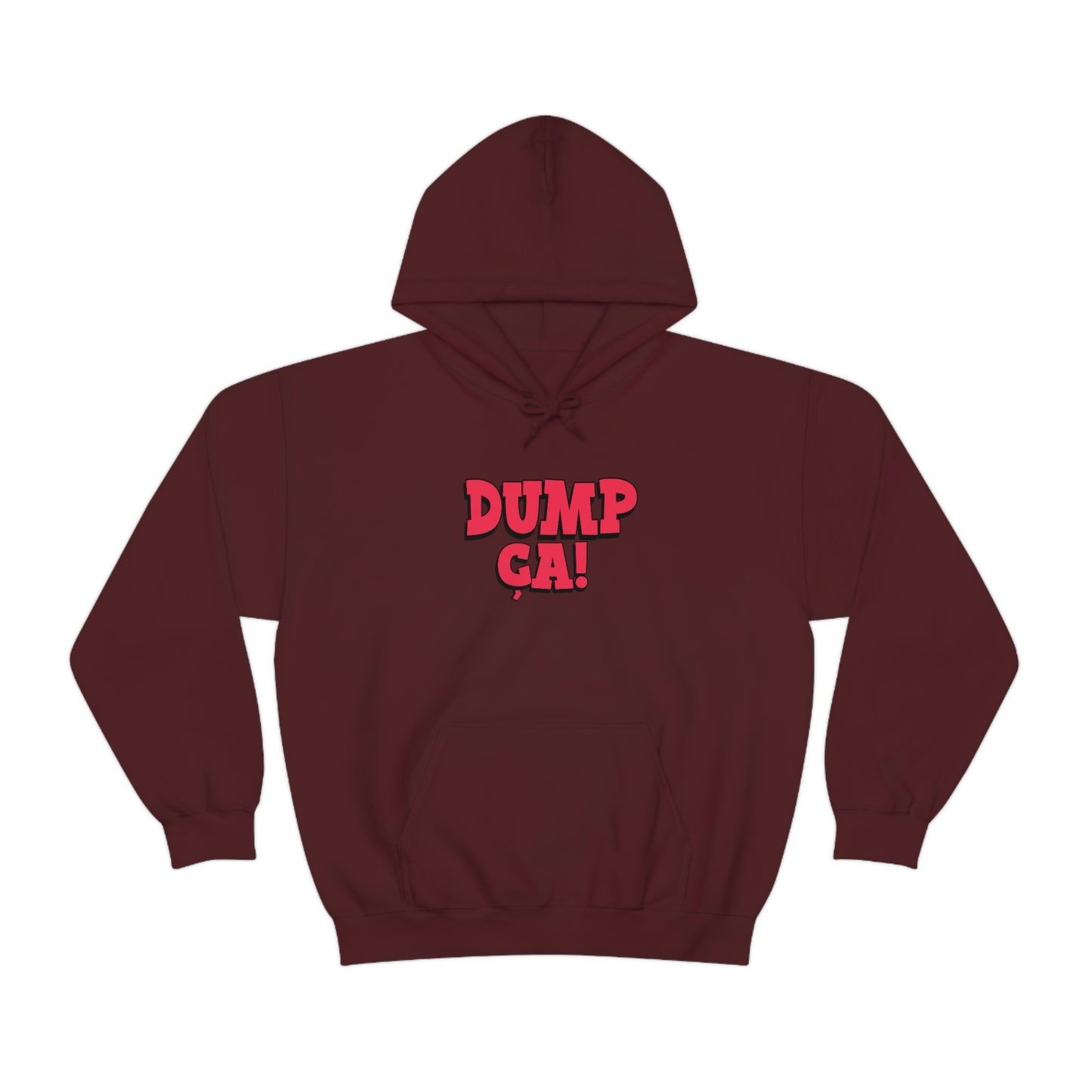 DUMP CA  HOODIE - UNISEX