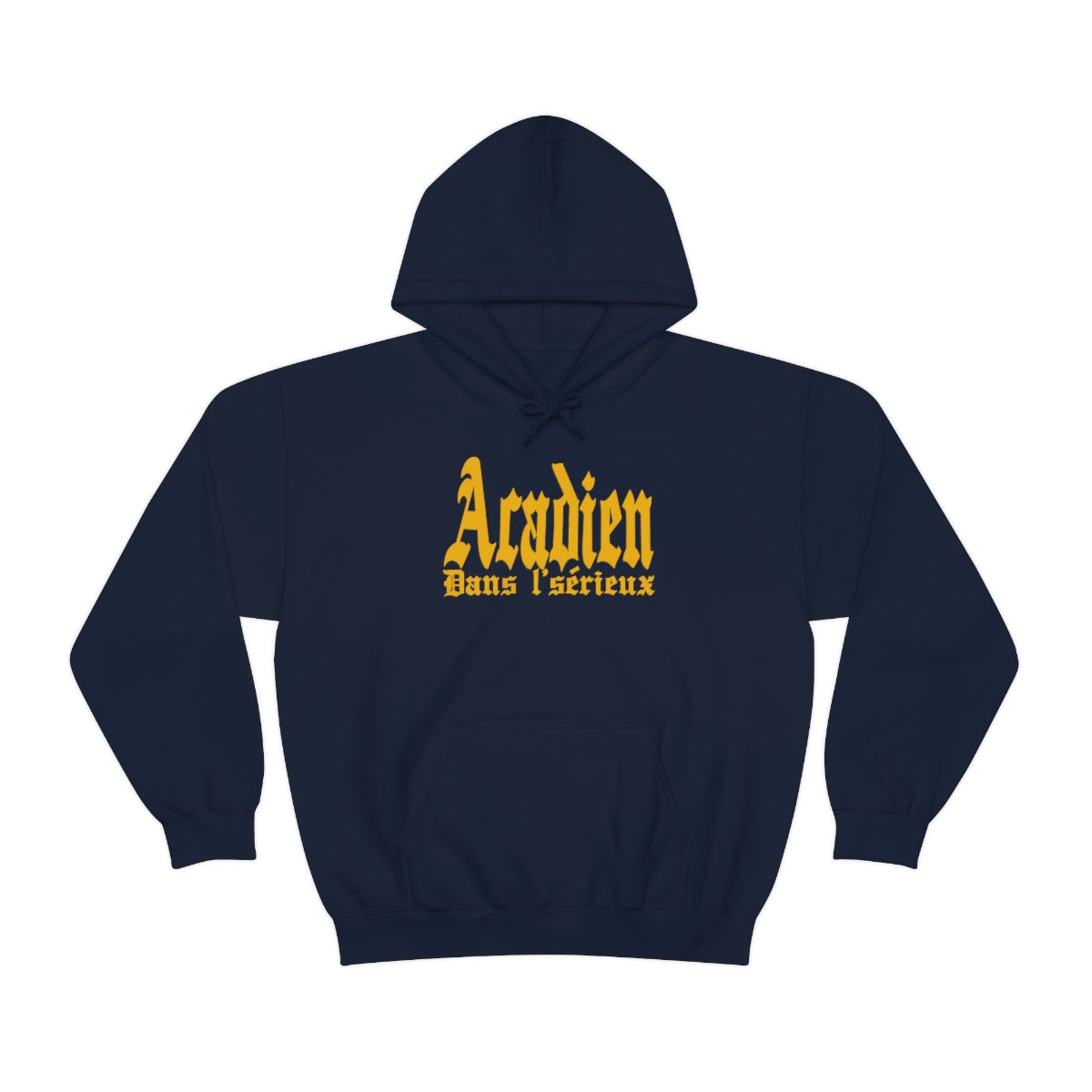 ACADIEN DANS L'SÉRIEUX  HOODIE - UNISEX