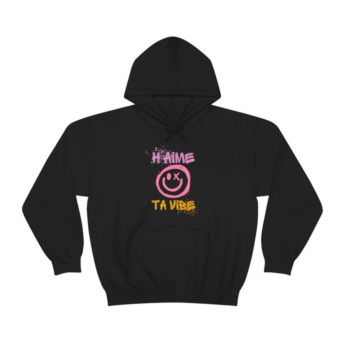 H'AIME TA VIBE   HOODIE - UNISEX