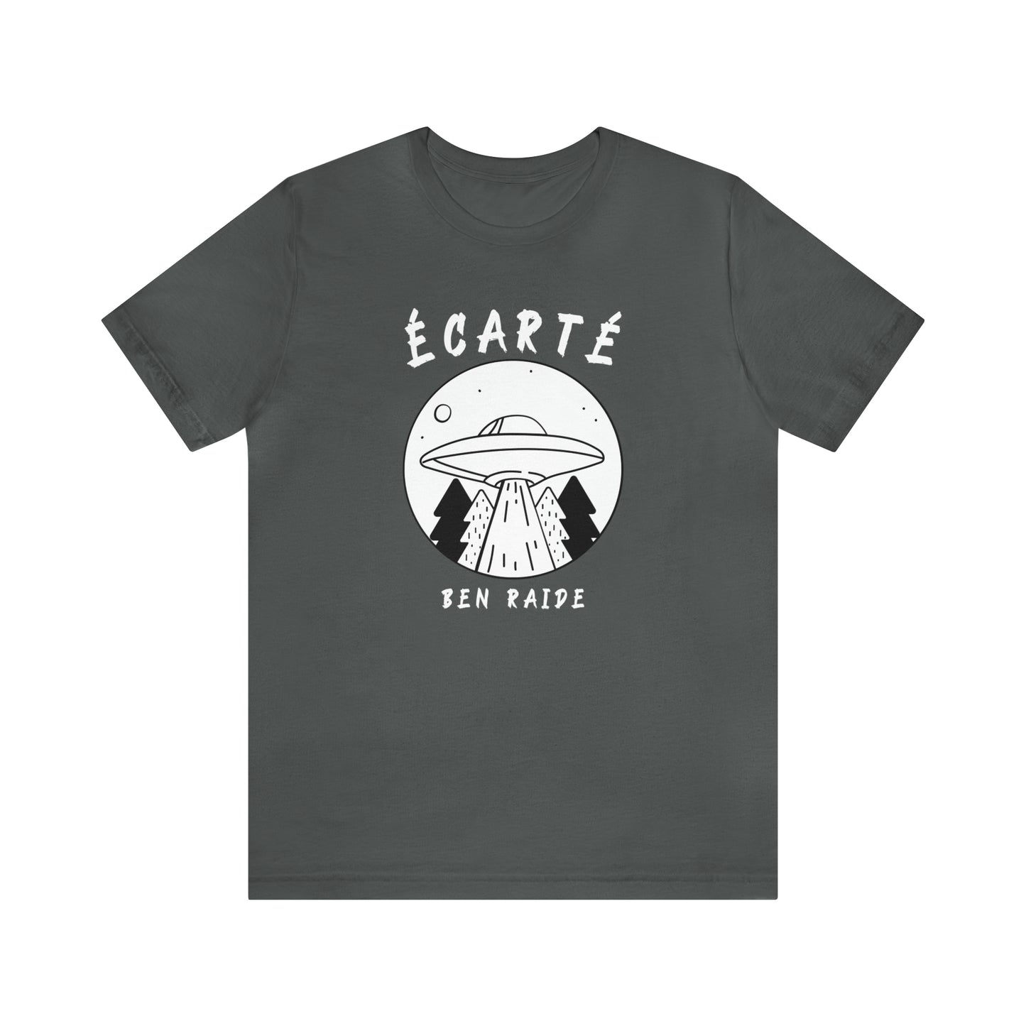 ÉCARTÉ BEN RAIDE   TSHIRT UNISEXE