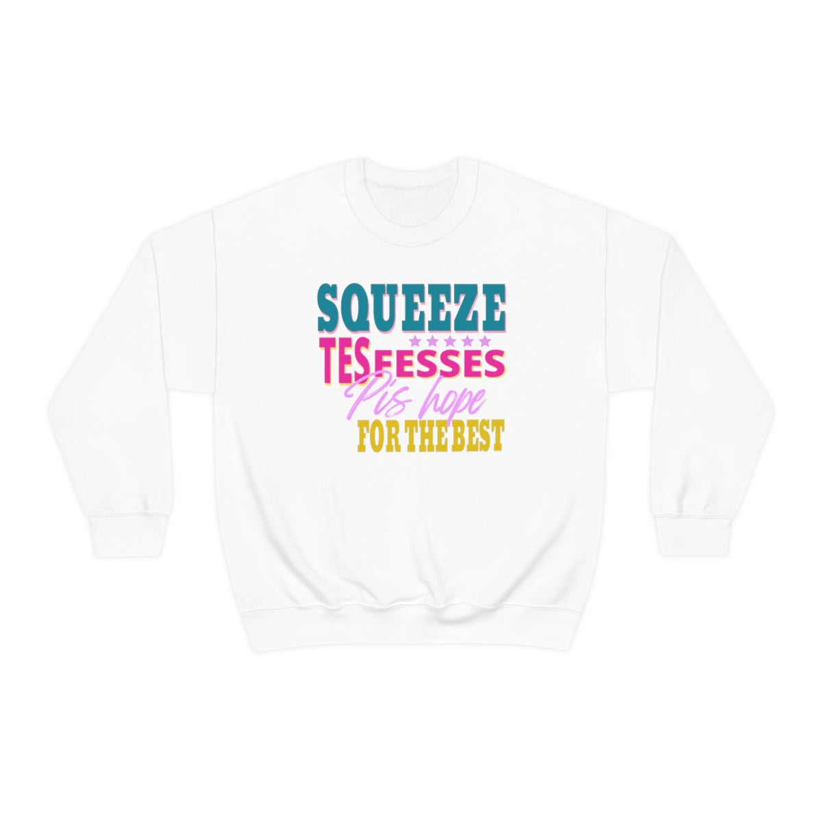 SQUEEZE TES FESSES  SWEATSHIRT UNISEXE