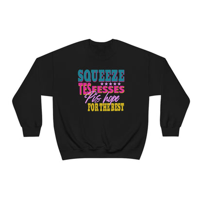 SQUEEZE TES FESSES  SWEATSHIRT UNISEXE