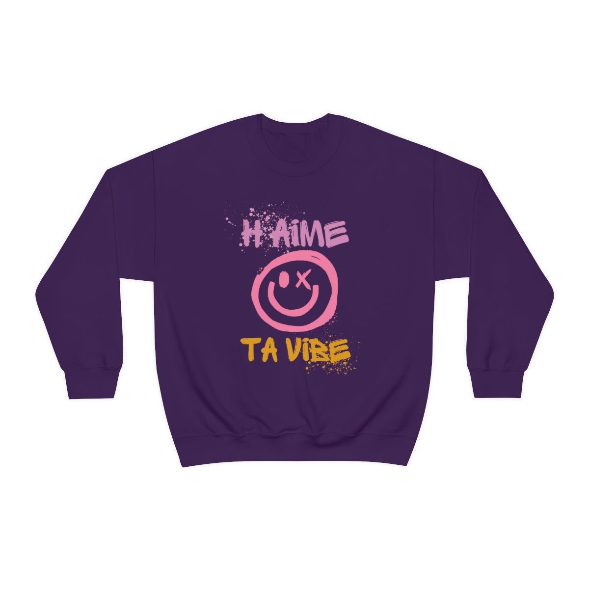 H'AIME TA VIBE    SWEATSHIRT UNISEXE