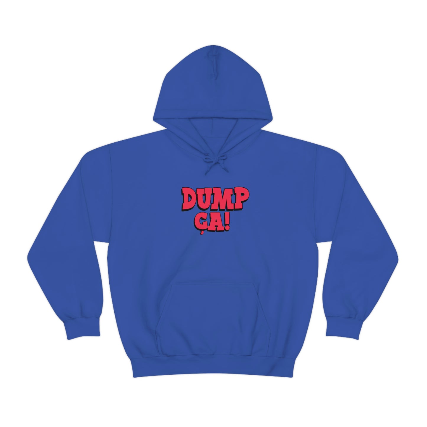 DUMP CA  HOODIE - UNISEX