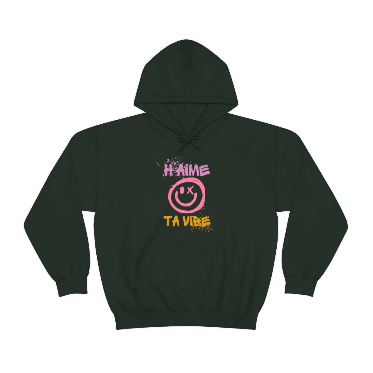 H'AIME TA VIBE   HOODIE - UNISEX