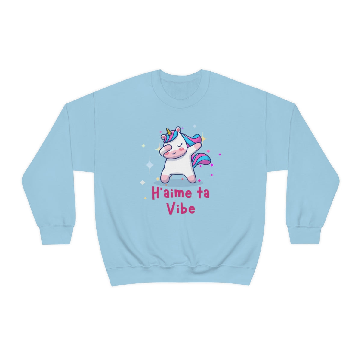 H'AIME TA VIBE   SWEATSHIRT UNISEXE