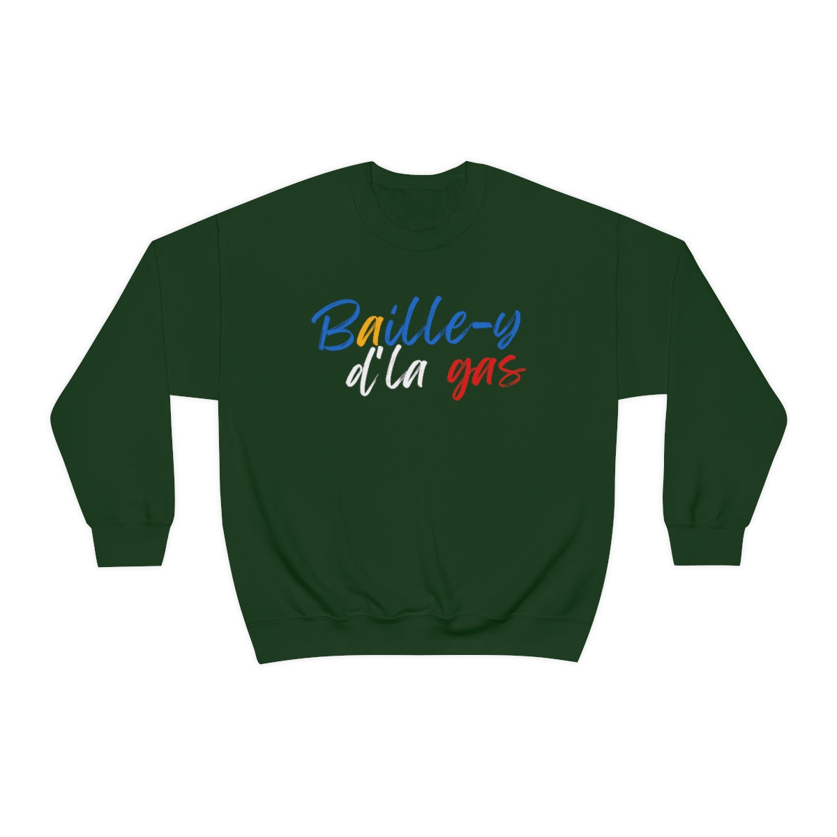 BAILLE-Y D'LA GAS   SWEATSHIRT UNISEX