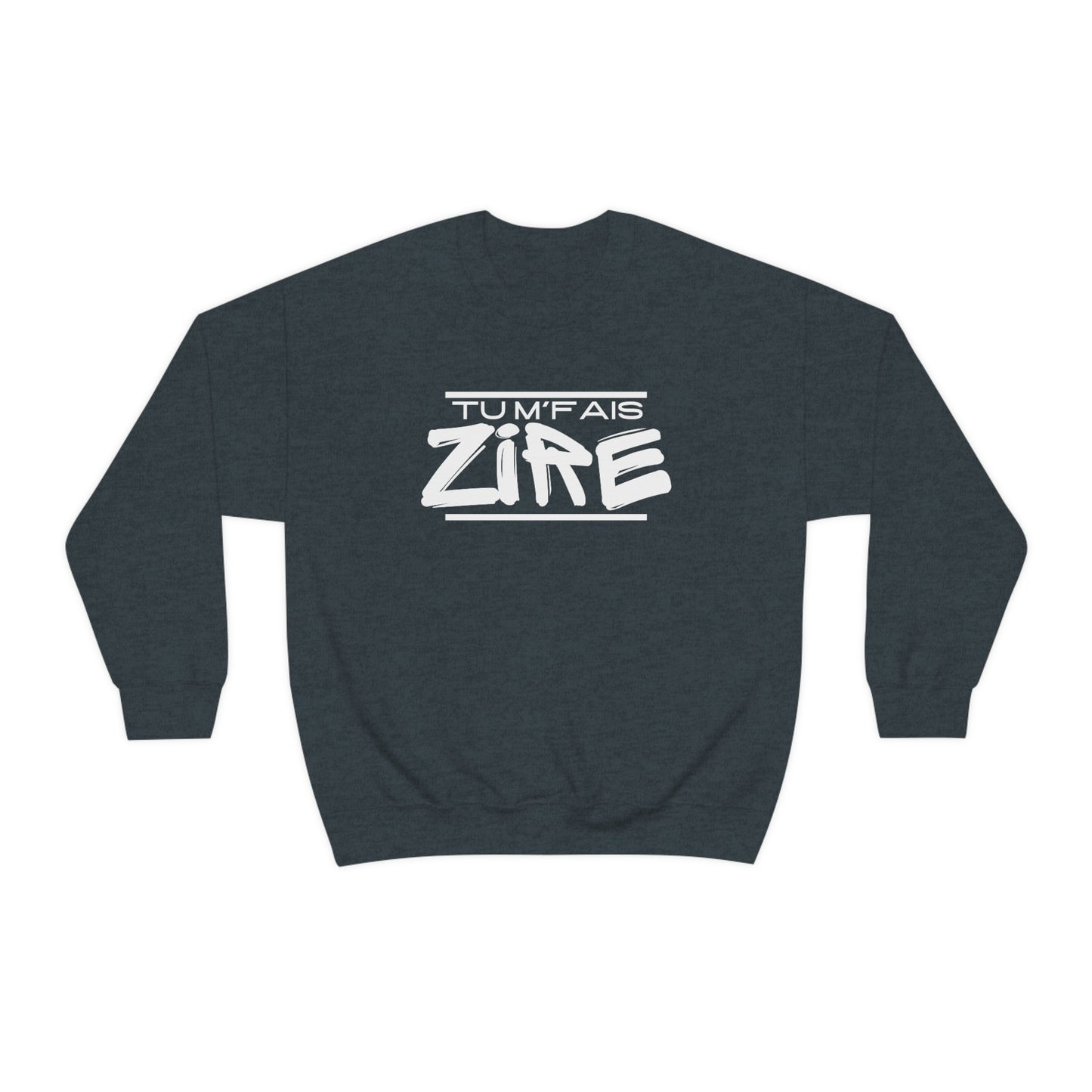 TU M'FAIS ZIRE   SWEATSHIRT UNISEXE