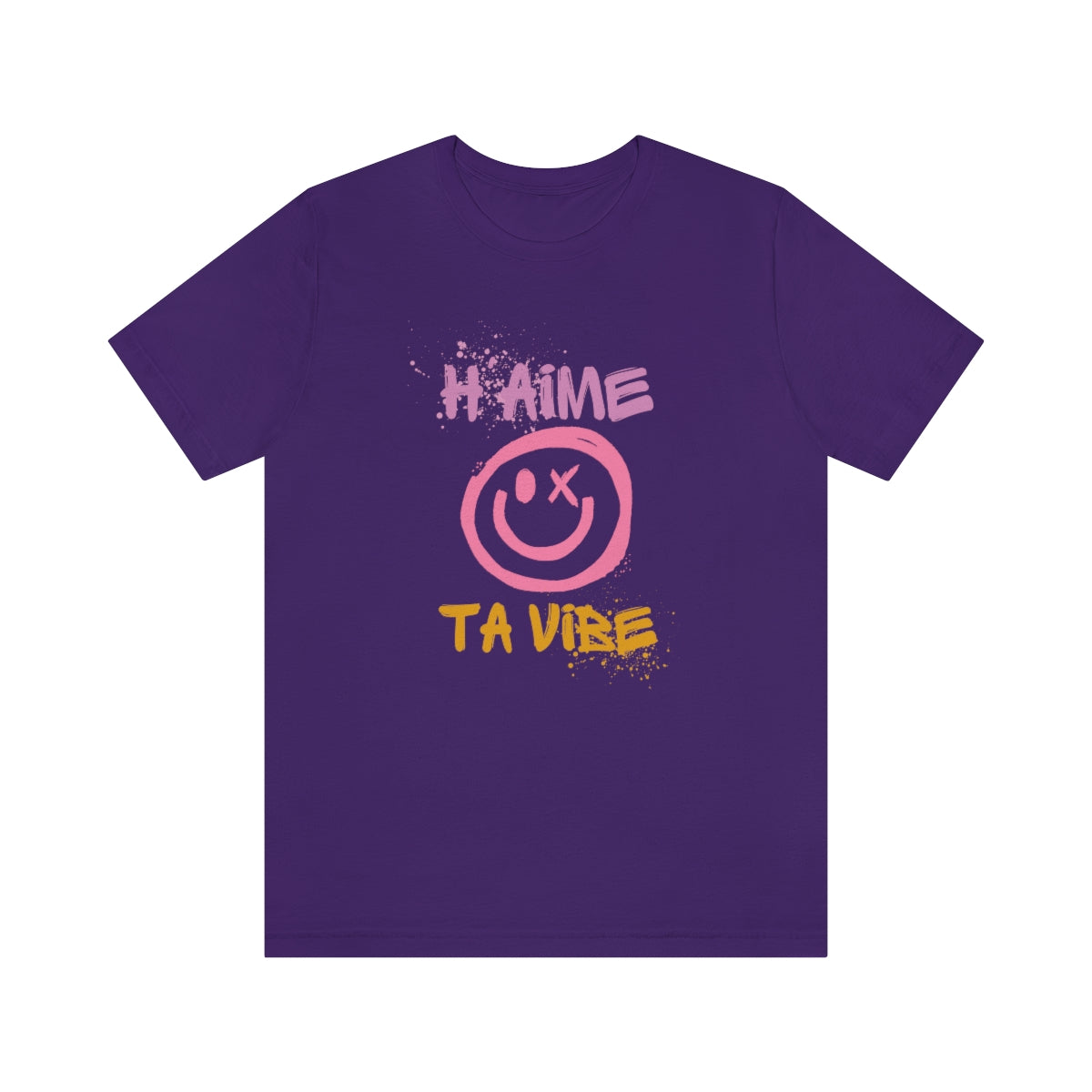 H'AIME TA VIBE   T-SHIRT UNISEX