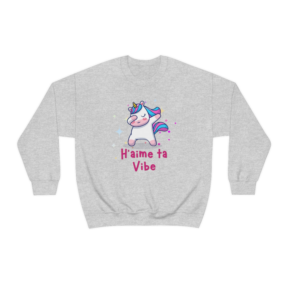 H'AIME TA VIBE   SWEATSHIRT UNISEXE