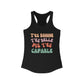 T'ES BONNE T'ES BELLE PIS T'ES CAPABLE  Tanktop