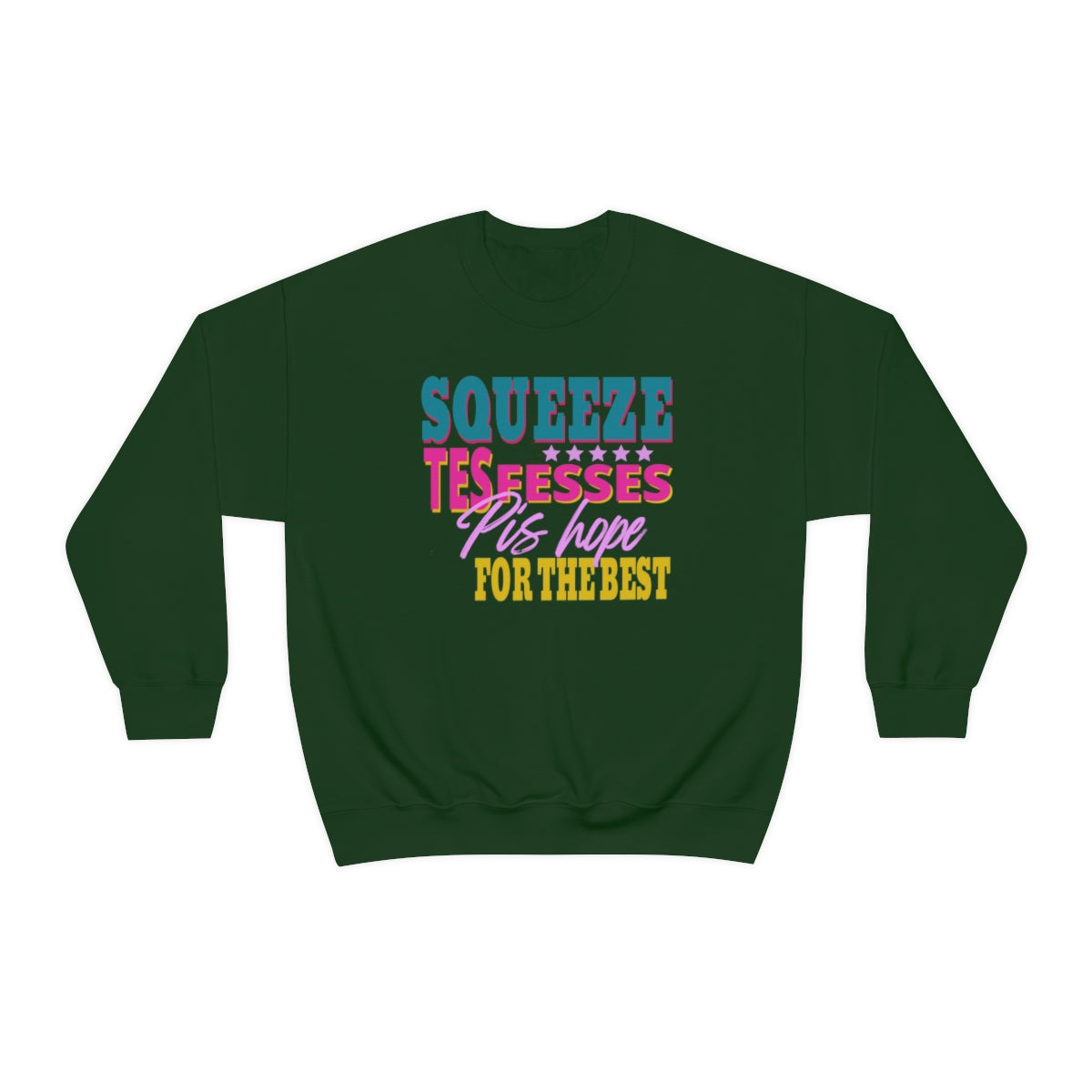 SQUEEZE TES FESSES  SWEATSHIRT UNISEXE