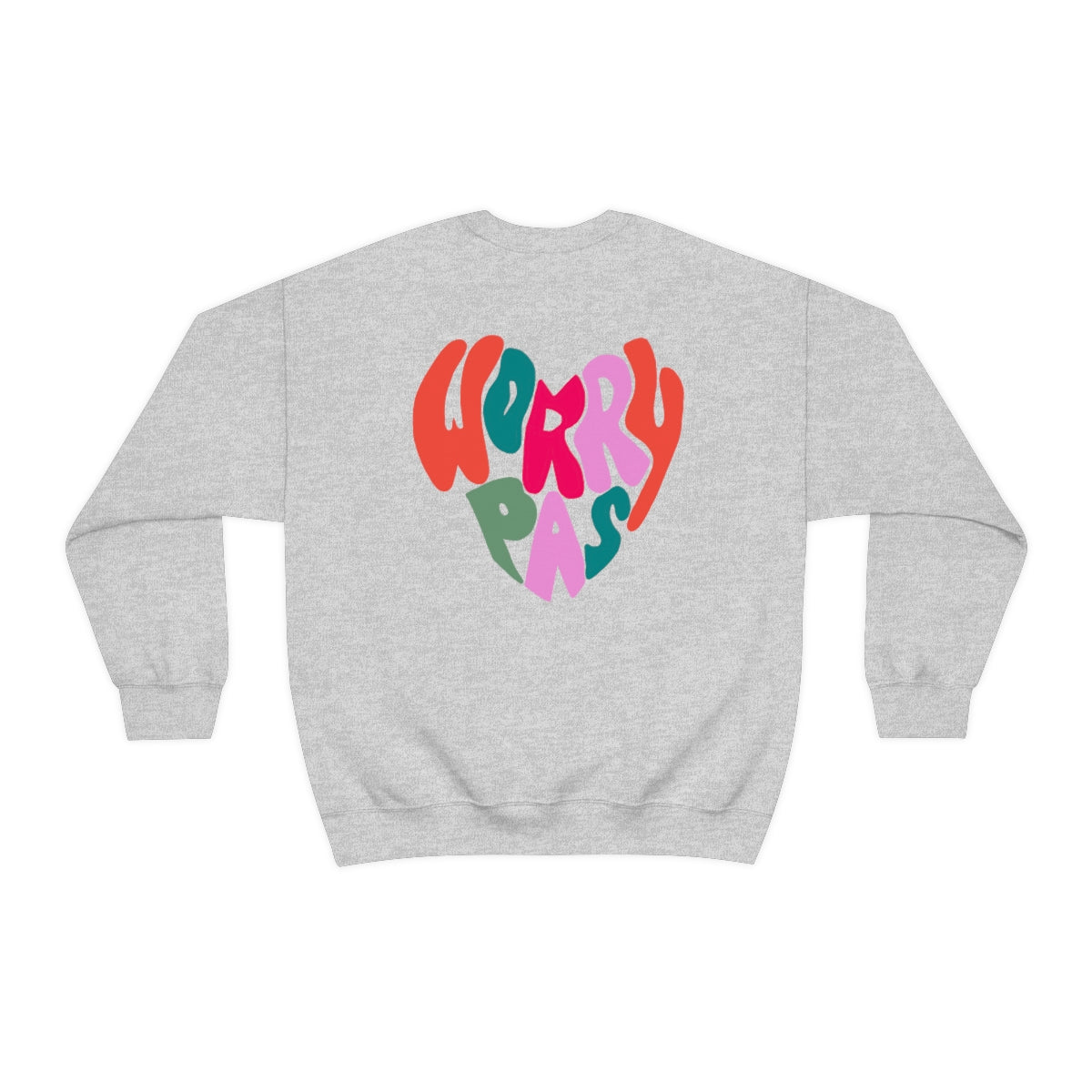 WORRY PAS      SWEATSHIRT UNISEXE