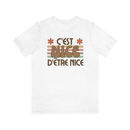 C'EST NICE D'ÊTRE NICE - T-SHIRT UNISEX