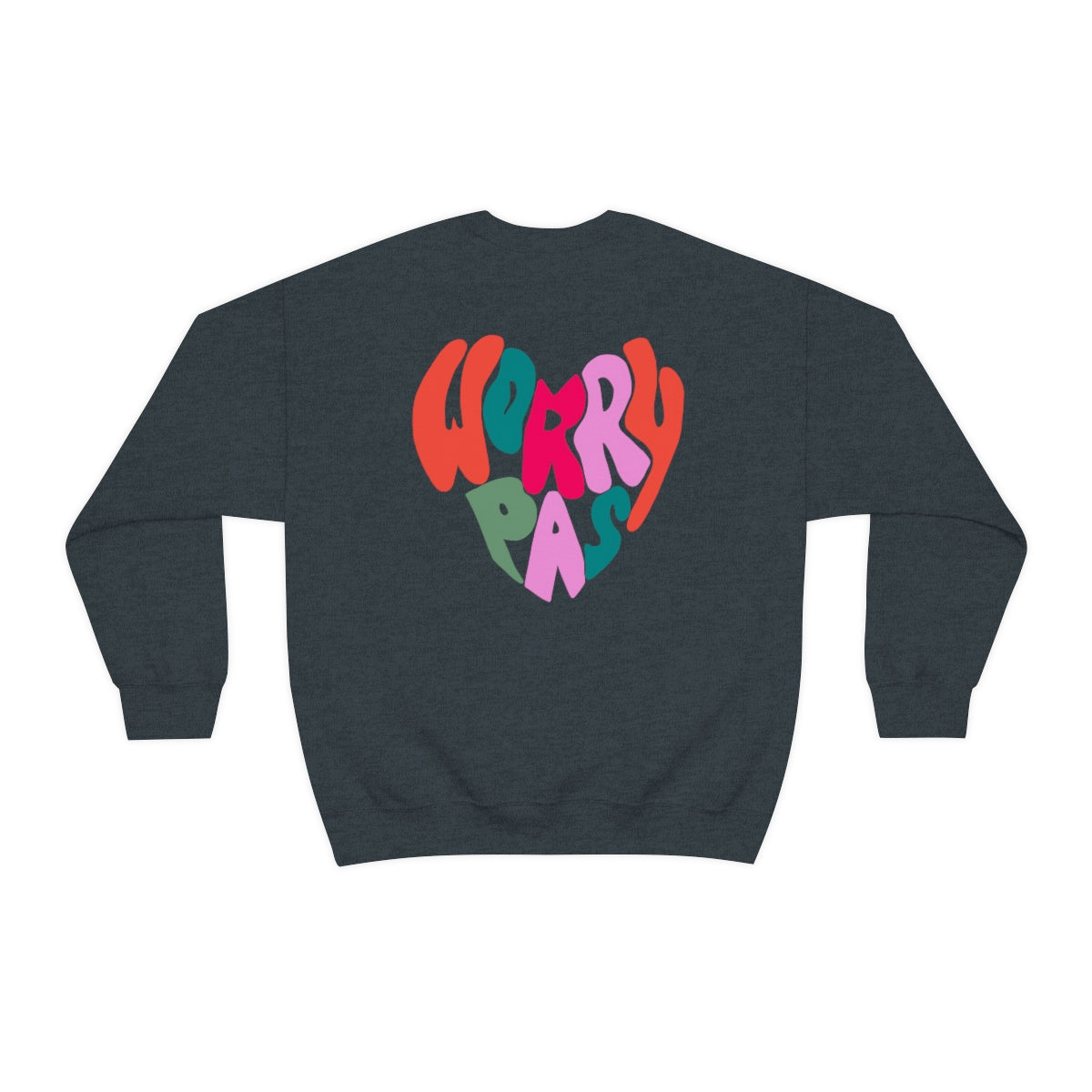 WORRY PAS      SWEATSHIRT UNISEXE