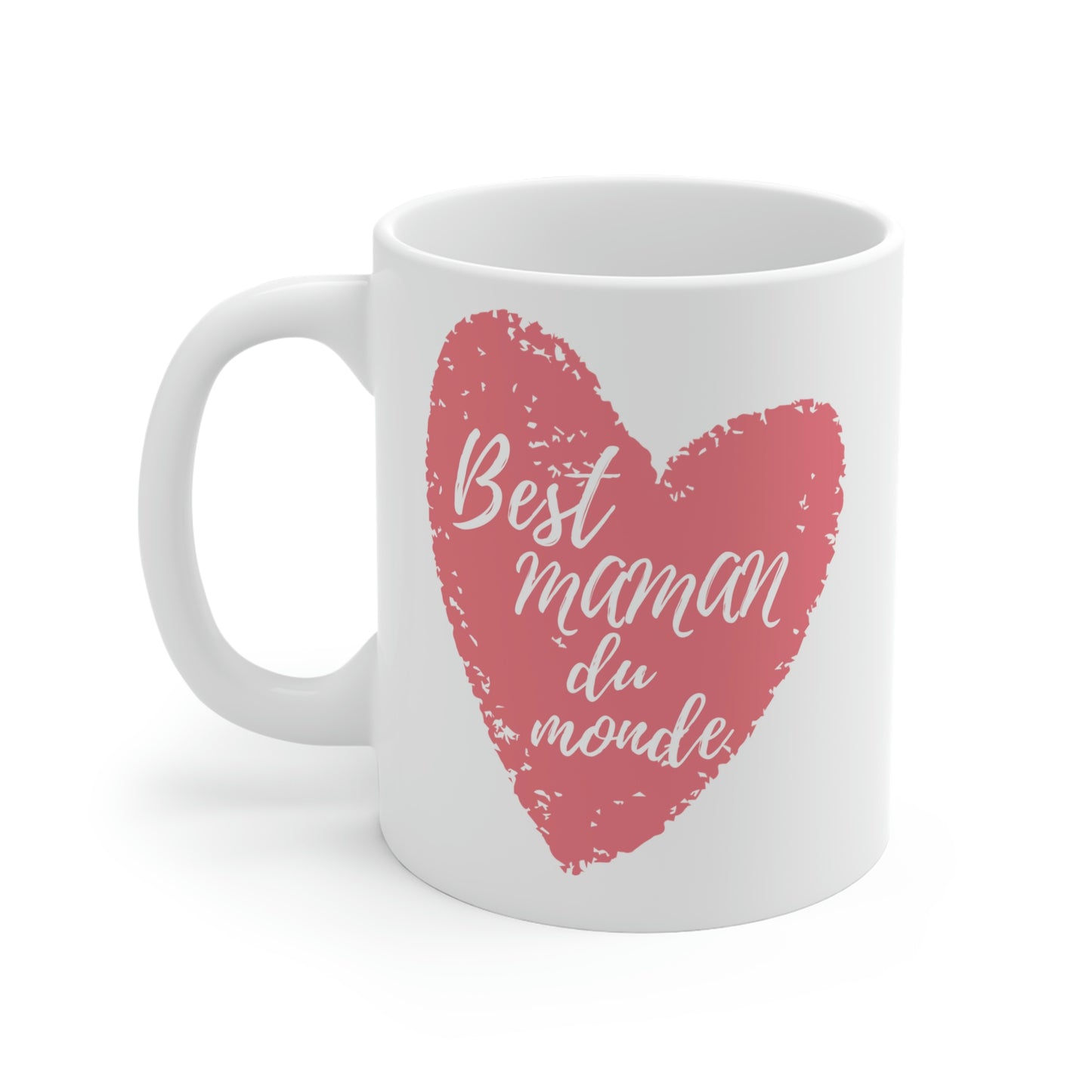 BEST MAMAN DU MONDE  Tasse