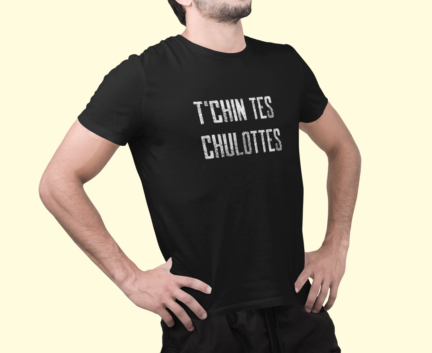 T'CHIN TES CHULOTTES  - UNISEX