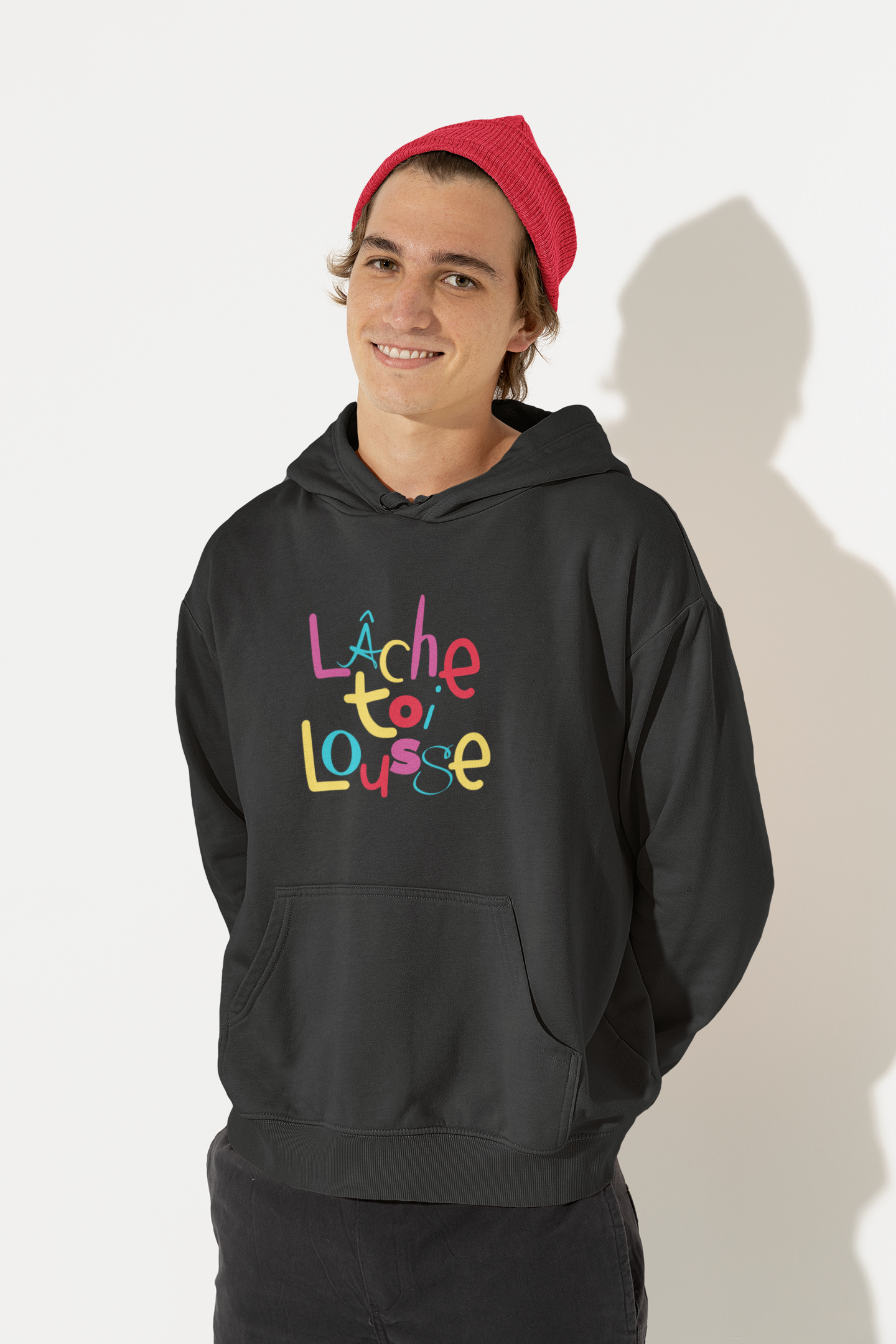 LÂCHE TOI LOUSSE - HOODIE -UNISEX