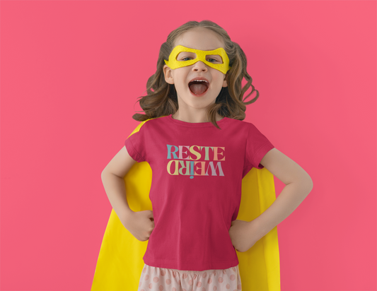 RESTE WEIRD    T-SHIRT POUR ENFANT