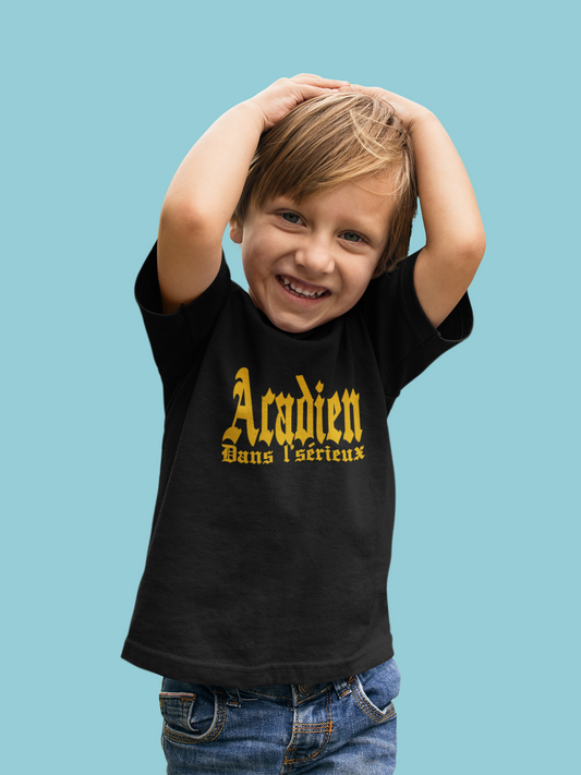 ACADIEN DANS L'SÉRIEUX    T-SHIRT POUR ENFANT